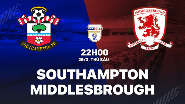 Nhận định Southampton vs Middlesbrough 22h00 ngày 29/3 (Hạng nhất Anh 2023/24). Hãy đến SUNWIN cá cược bóng đá để biết thêm thông tin nhé .
