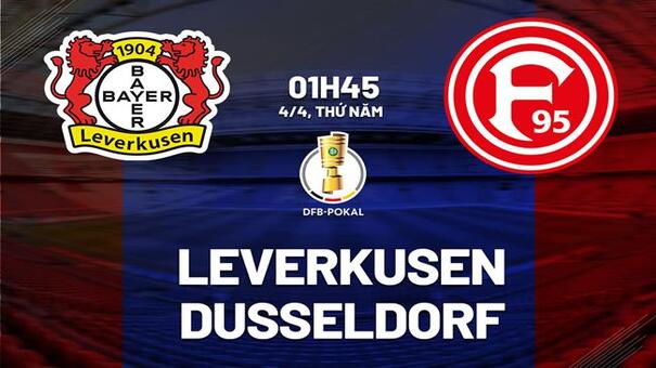 Nhận định Leverkusen vs Dusseldorf (01h45 ngày 4/4): Thẳng tiến vào chung kết . Hãy đến SUNWIN cá cược bóng đá để biết thêm thông tin nhé .