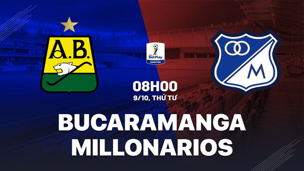 Nhận định Bucaramanga vs Millonarios 8h00 ngày 9/10 (Cúp QG Colombia 2024). Hãy đến SUNWIN cá cược bóng đá .