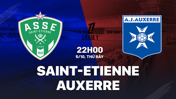 Nhận định Saint-Etienne vs Auxerre 22h00 ngày 5/10 (Ligue 1 2024/25). Hãy đến SUNWIN cá cược bóng đá .