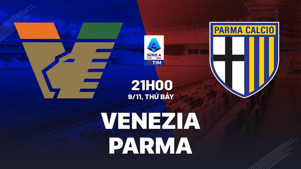 Nhận định bóng đá Venezia vs Parma 21h00 ngày 9/11 (Serie A 2024/25). Hãy đến SUNWIN cá cược bóng đá .